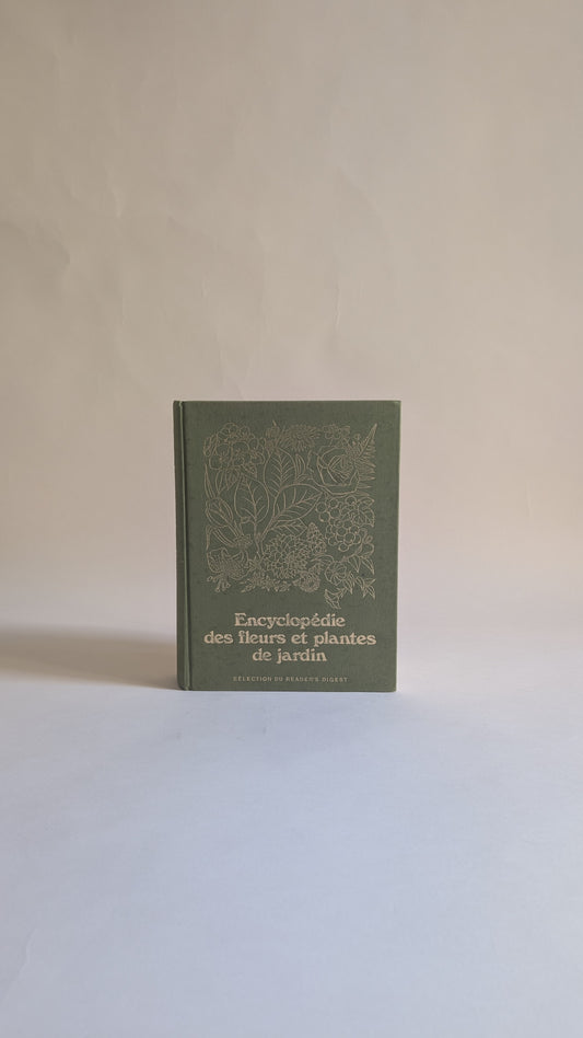 ENCYCLOPÉDIE DES FLEUR & PLANTES DE JARDIN – Reader's Digest